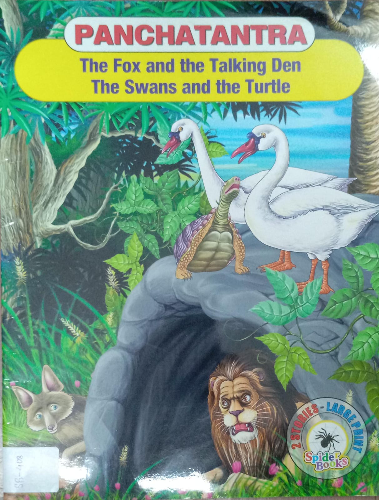 PANCHATANTRA: THE FOX AND THE TALKING DEN, THE SWANS AND THE TURTLE