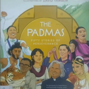 THE PADMAS (FIFTY STORIES OF PERSEVERANCE)