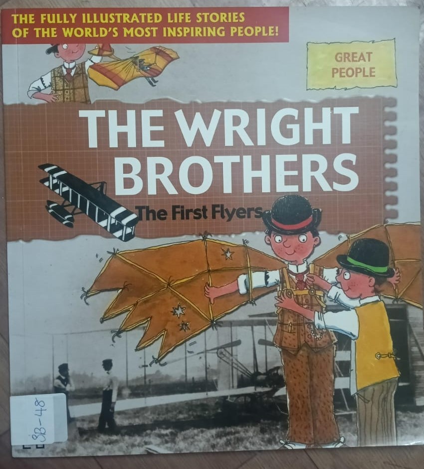 THE WRIGHT BROTHERS : THE FIRST FLYERS