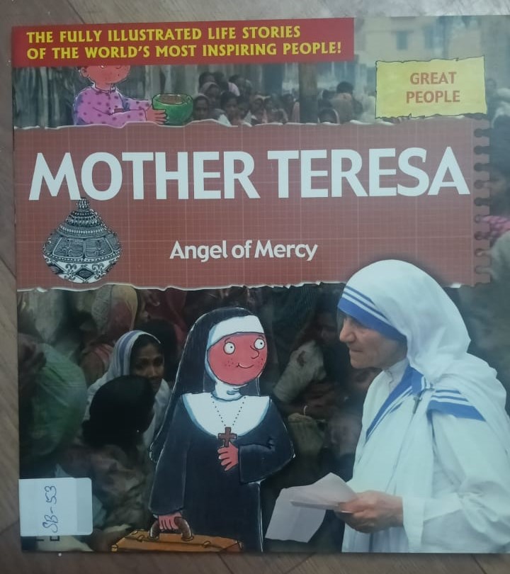 MOTHER TERESA : ANGEL OF MERCY