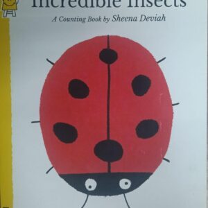 INCREDIBLE INSECTS