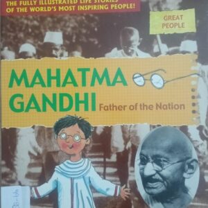 MAHATMA GANDHI : FATHER OF THE NATION