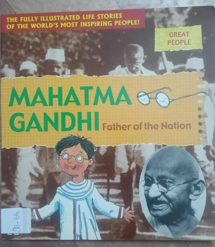 MAHATMA GANDHI : FATHER OF THE NATION