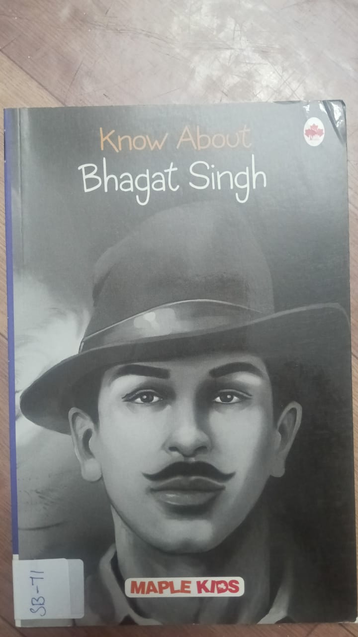KNOW ABOUT BHAGAT SINGH