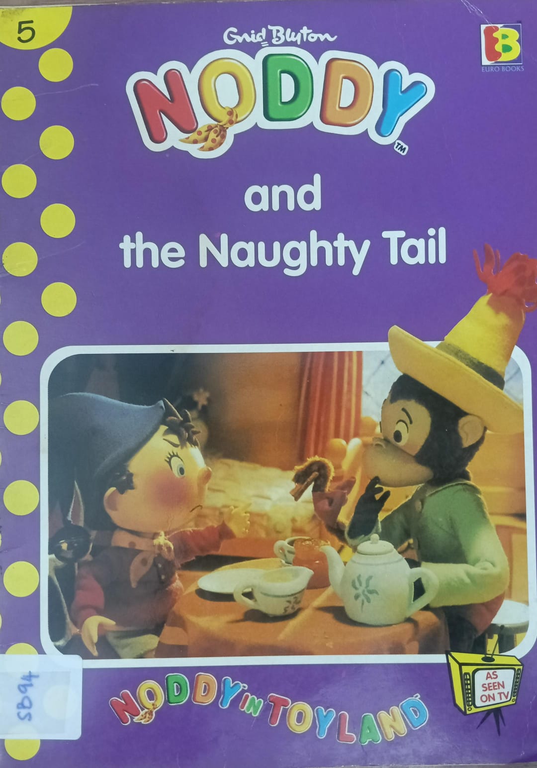 NODDY AND THE NAUGHTY TAIL