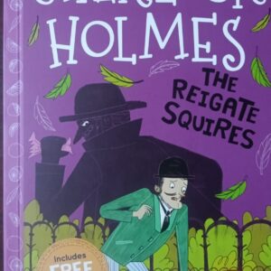 SHERLOCK HOLMES THE REIGATE SQUIRES