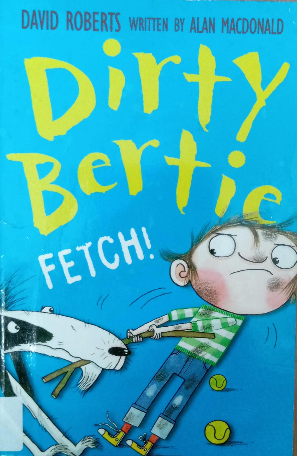 DIRTY BERTIE FETCH!