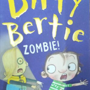 DIRTY BERTIE ZOMBIE!