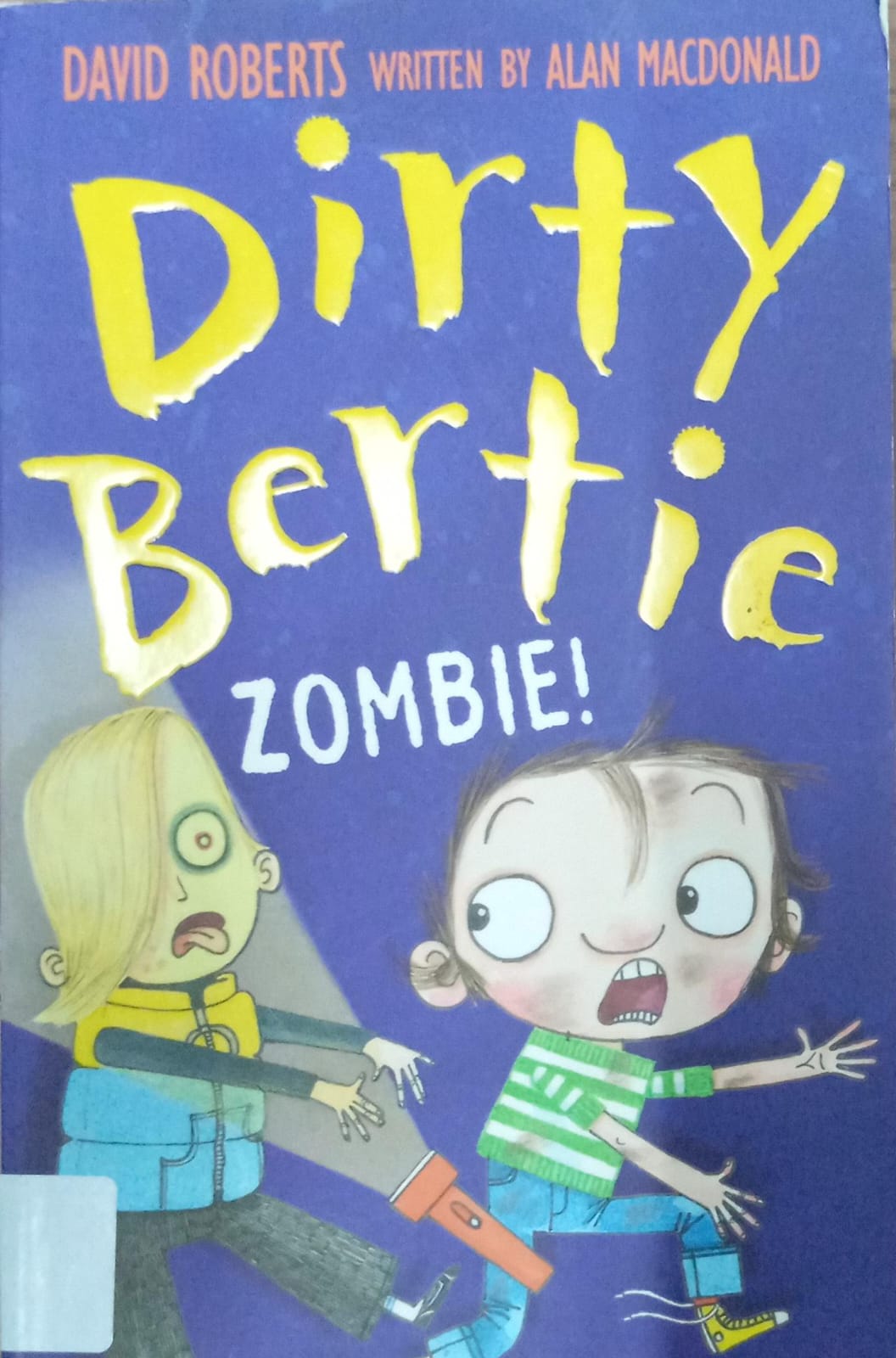 DIRTY BERTIE ZOMBIE!