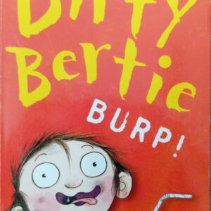 DIRTY BERTIE BURP!