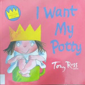 I WANT MY POTTY