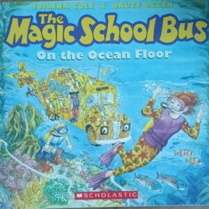 THE MAGIC SCHOOL BUS ON THE OCEAN FLOOR