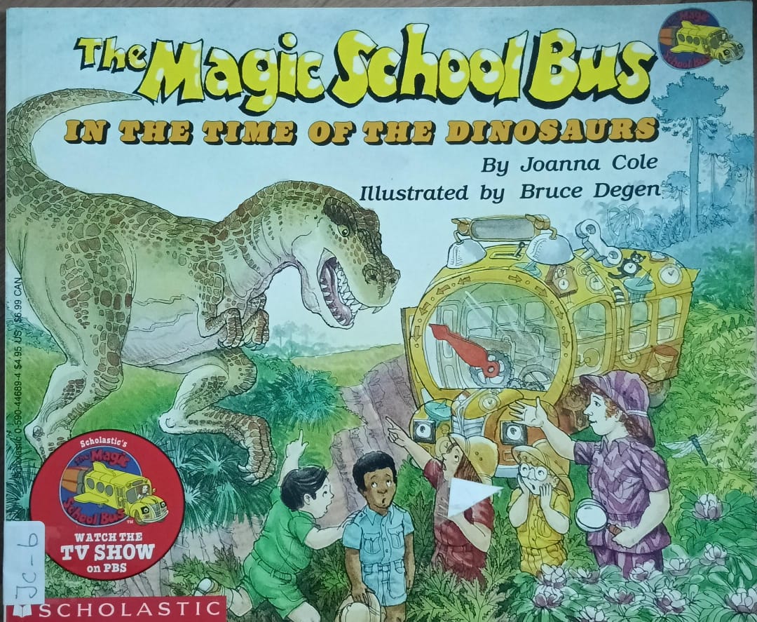 THE MAGIC SCHOOL BUS IN THE TIME OF THE DINOSAURS