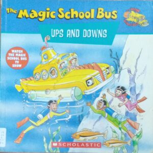 THE MAGIC SCHOOL BUS UPS AND DOWNS