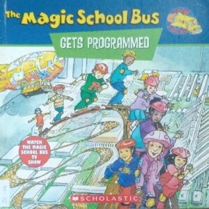 THE MAGIC SCHOOL BUS GETS PROGRAMMED