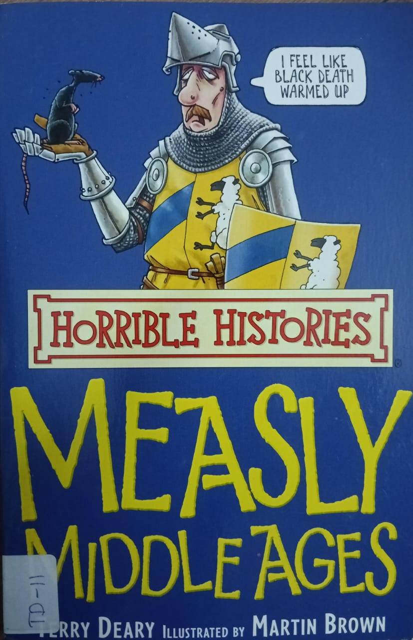 HORRIBLE HISTORIES: MEASLY MIDDLE AGES