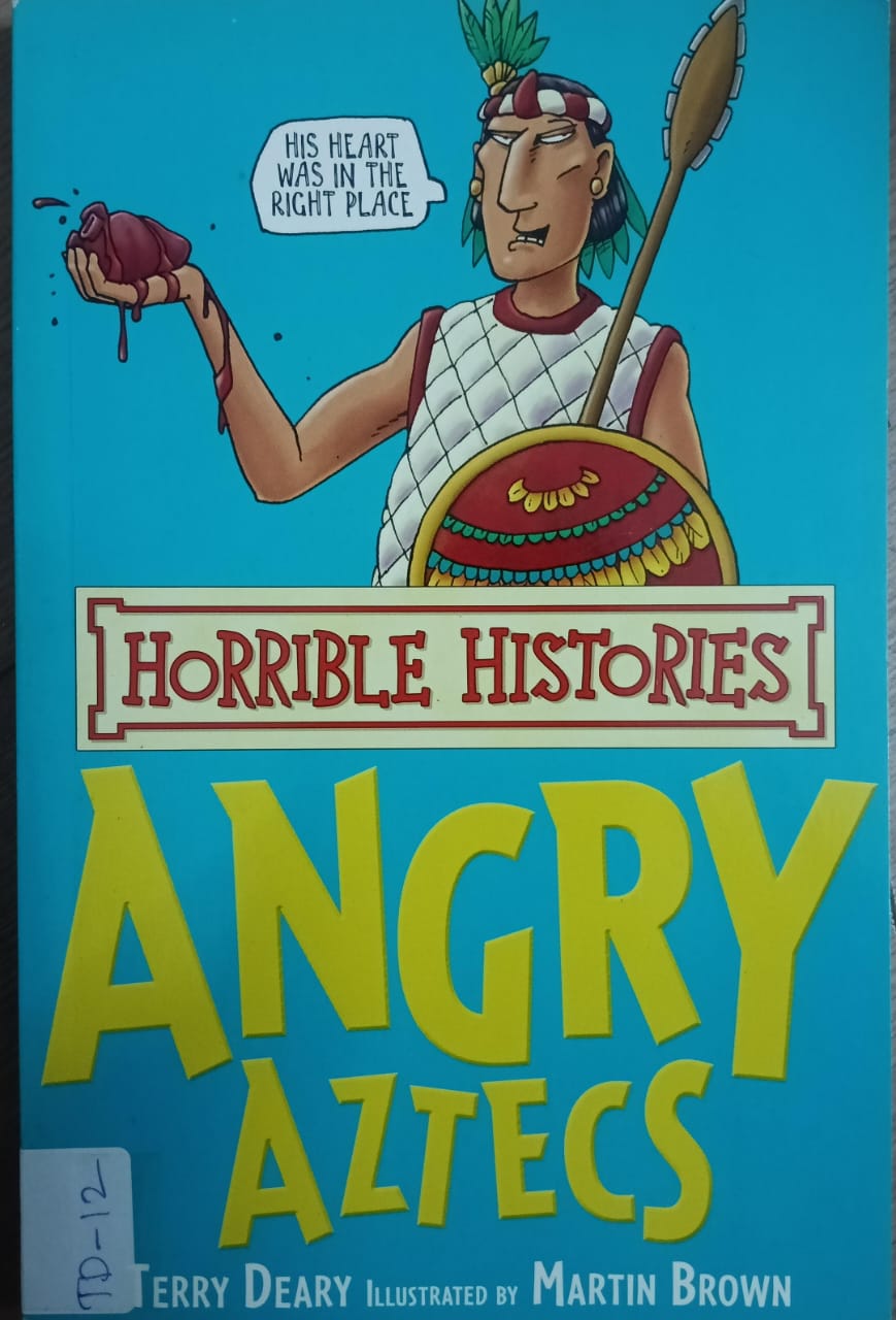 HORRIBLE HISTORIES: ANGRY AZTECS