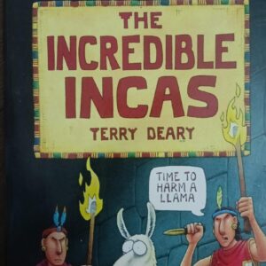 HORRIBLE HISTORIES: THE INCREDIBLE INCAS