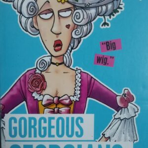 HORRIBLE HISTORIES: GORGEOUS GEORGIANS