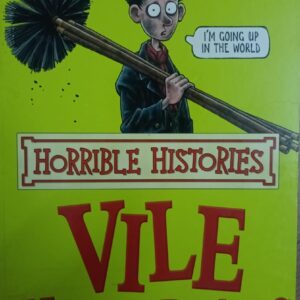 HORRIBLE HISTORIES: VILE VICTORIANS