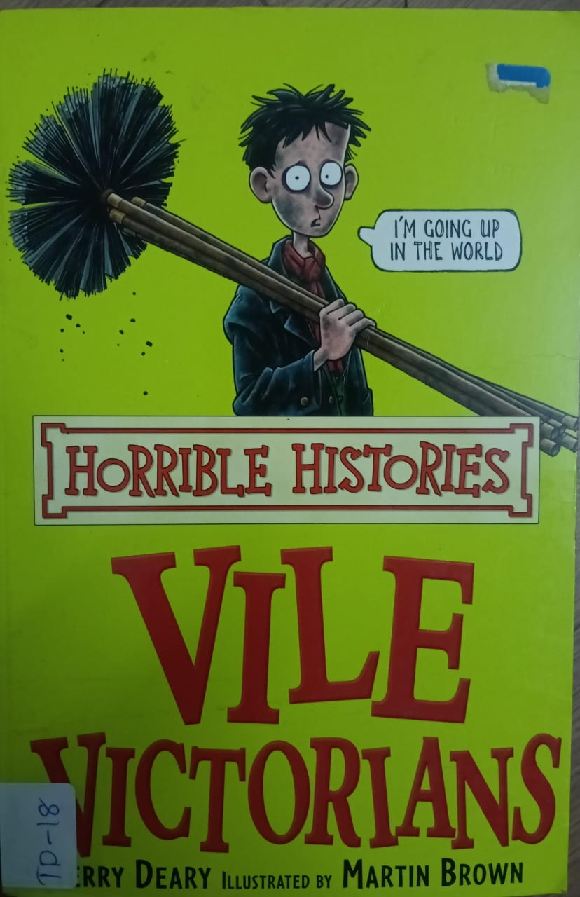 HORRIBLE HISTORIES: VILE VICTORIANS