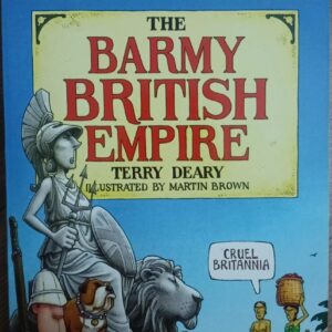 HORRIBLE HISTORIES: THE BARMY BRITISH EMPIRE