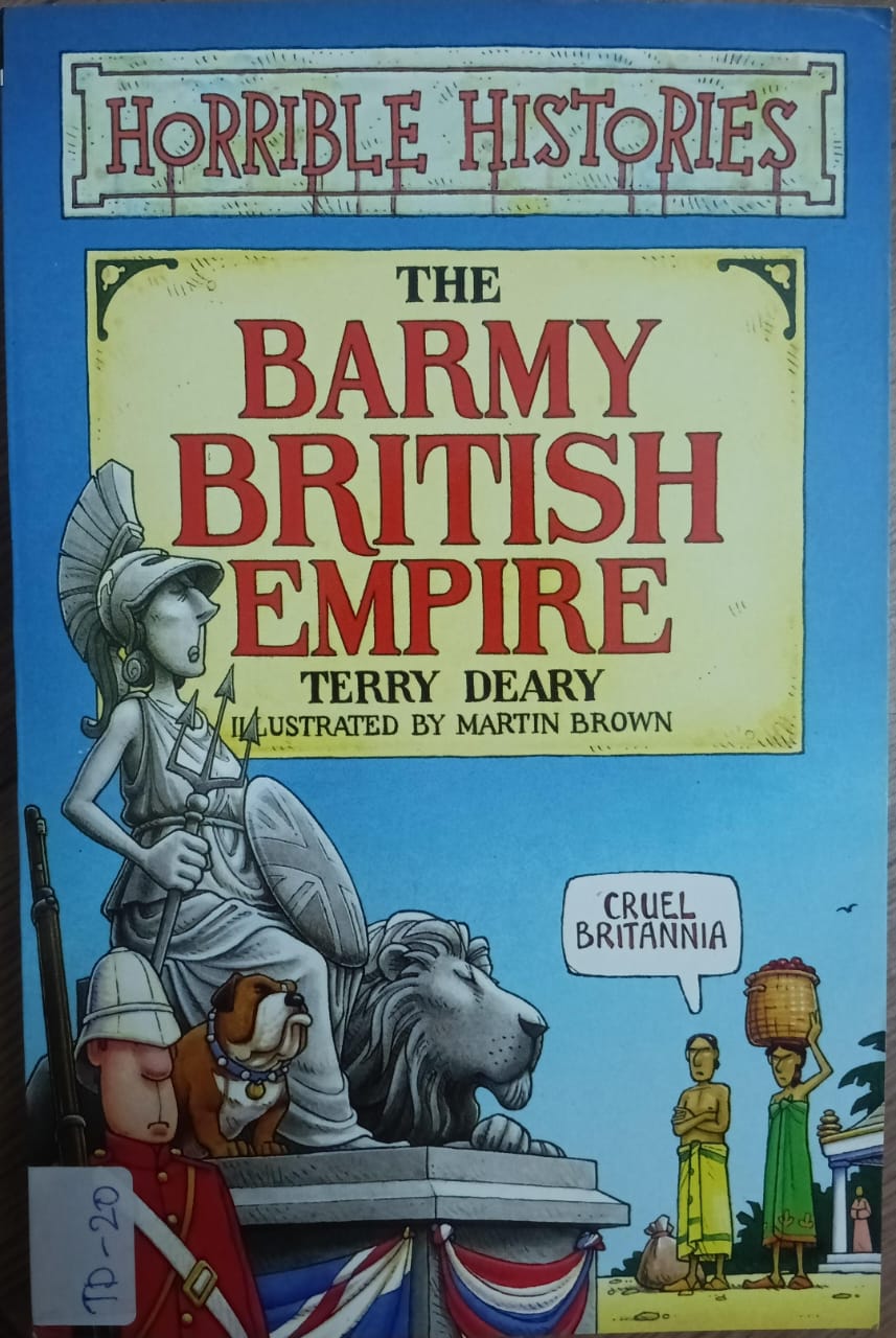 HORRIBLE HISTORIES: THE BARMY BRITISH EMPIRE