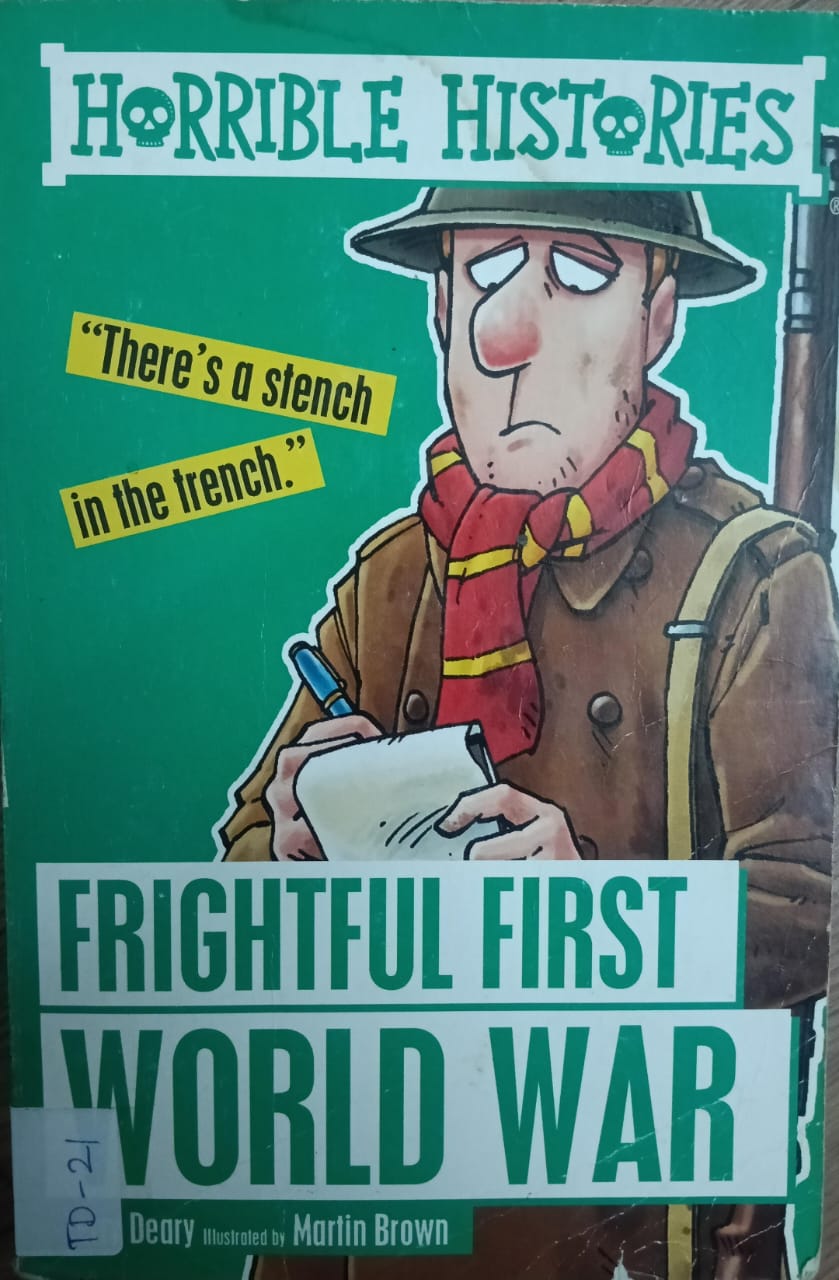 HORRIBLE HISTORIES: FRIGHTFUL FIRST WORLD WAR