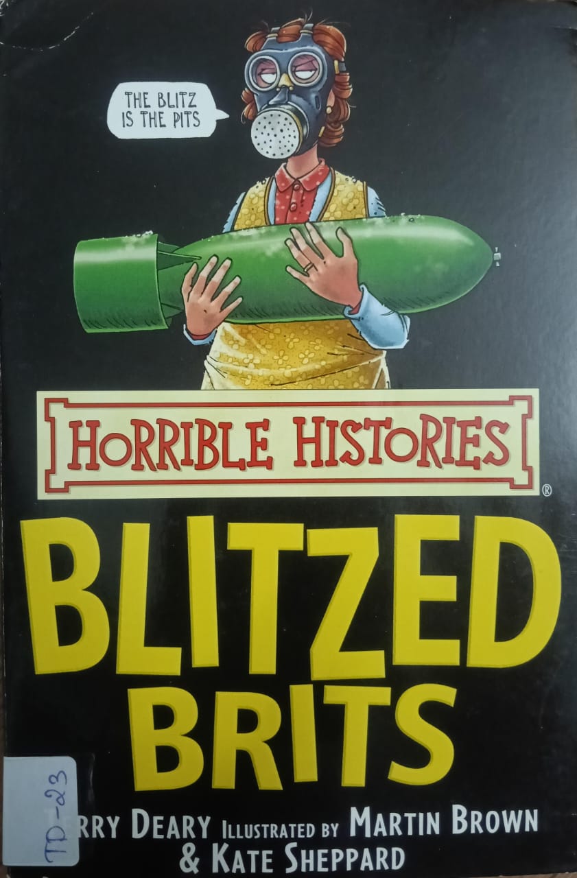 HORRIBLE HISTORIES: BLITZED BRITS