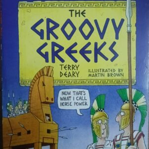HORRIBLE HISTORIES: THE GROOVY GREEKS