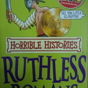 HORRIBLE HISTORIES: RUTHLESS ROMANS