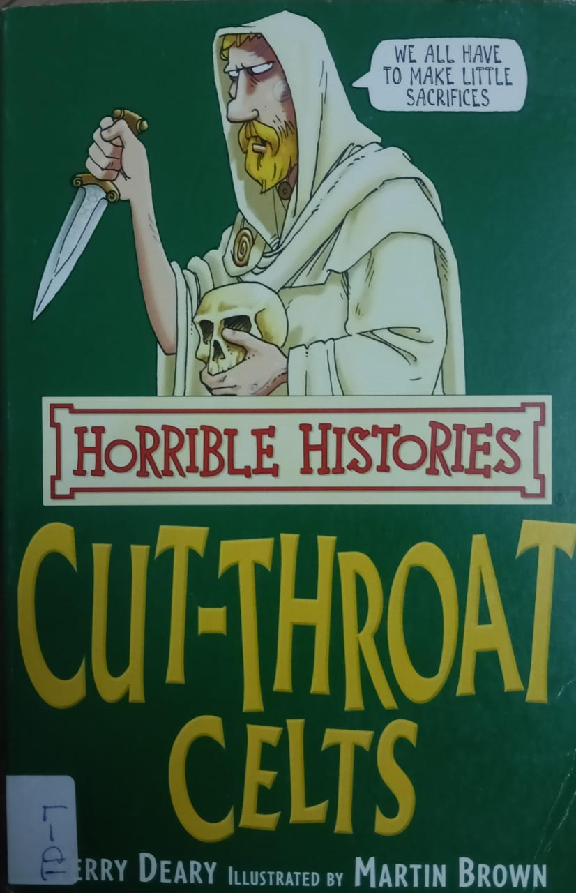 HORRIBLE HISTORIES: CUT-THROAT CELTS